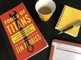 Tools of Titans: The Tactics, Routines, and Habits of Billionaires, Icons - GOOD