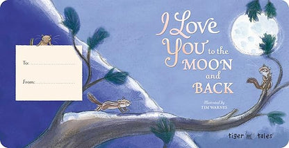 I Love You to the Moon and Back Board book – Picture Book, March 3, 2015