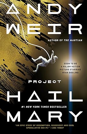 Project Hail Mary: A Novel Paperback – October 4, 2022 by Andy Weir (Author)