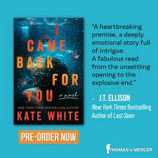 I Came Back for You: A Novel Paperback – March 1, 2026 by Kate White (Author)
